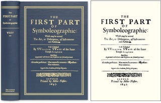 Item #52526 The First Part of Symboleographie. Which may be Termed, The Art. William West