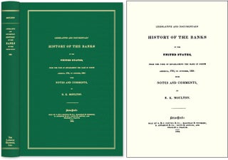 Item #52603 Legislative and Documentary History of the Banks of the United. R. K. Moulton