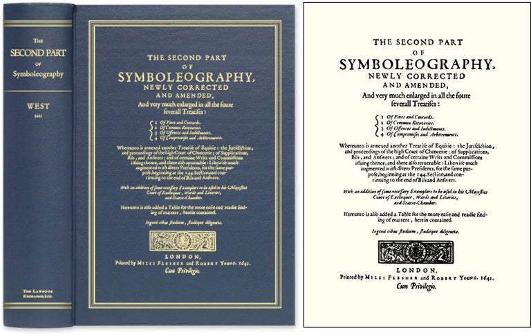 Item #52679 The Second Part of Symboleography, Newly Corrected and Amended, and. William West.