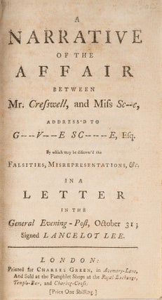 Item #52820 A Narrative of the Affair Between Mr. Cresswell, And Miss Sc--e, Thomas Estcourt...