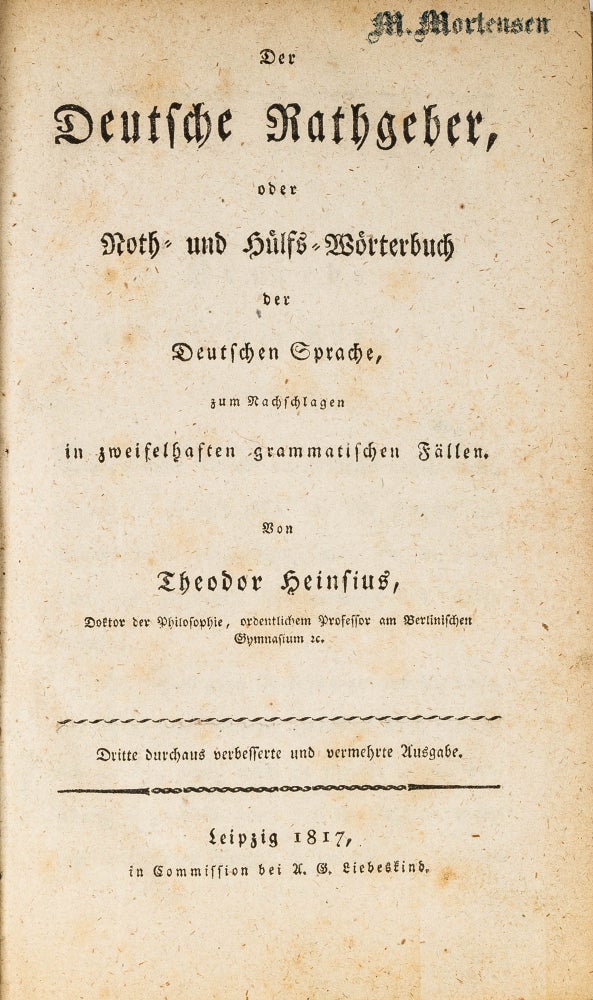 Item #52961 Der Deutsche Rathgeber, Oder Alphabetisches Noth- und Hulfs. Theodor Heinsius.