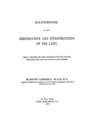 Handbook on the Construction and Interpretation of the Laws With a...