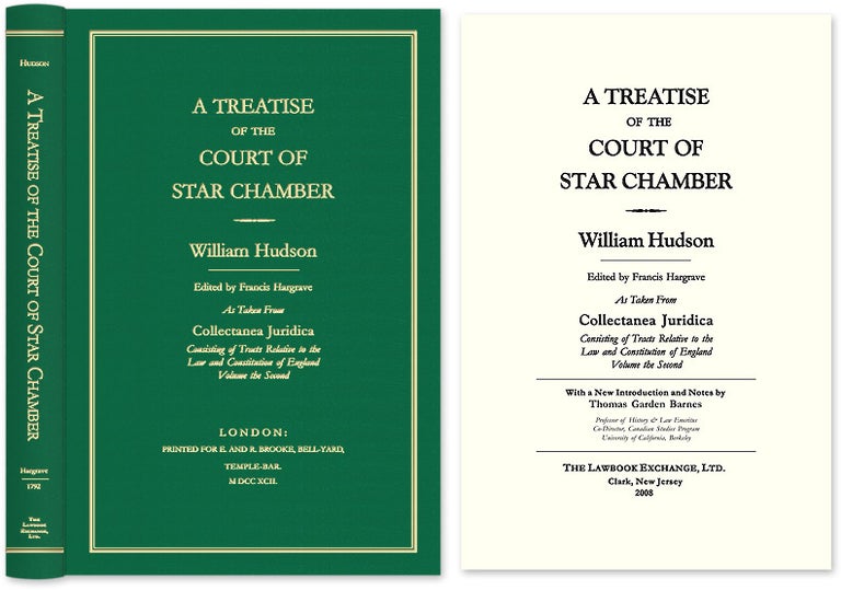 Item #53220 A Treatise of the Court of Star Chamber As Taken from Collectanea. William Hudson, Thomas G. Barnes, new intro.
