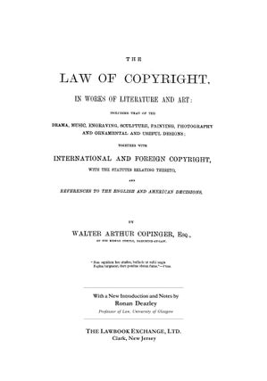 The Law of Copyright, In Works of Literature and Art; Including...