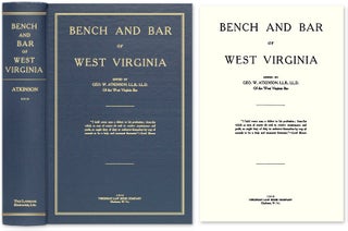Item #53334 Bench and Bar of West Virginia. George W. Atkinson