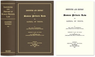 Item #53361 Institutes and History of Roman Private Law with Catena of Texts. Carl Salkowski, E...