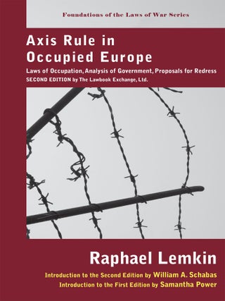 Item #53400 Axis Rule in Occupied Europe, 2nd Ed. - PAPERBACK. Raphael Lemkin, Samatha Power, New...