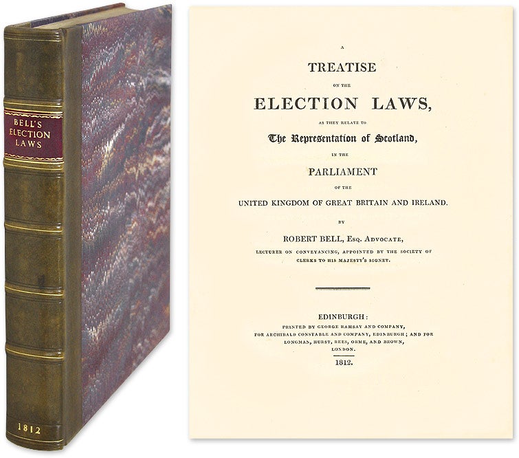 Item #53416 A Treatise on the Election Laws, As They Relate to the Representation. Robert Bell.