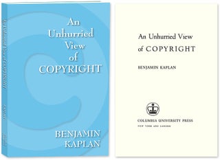 Item #53427 An Unhurried View of Copyright. Benjamin Kaplan