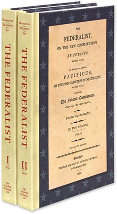 Item #53466 The Federalist, On the New Constitution:... 2d ed. 2 vols. 1802. Alexander Hamilton,...
