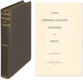 Item #53549 Oberlin Thursday Lectures and Addresses and Essays. James Monroe