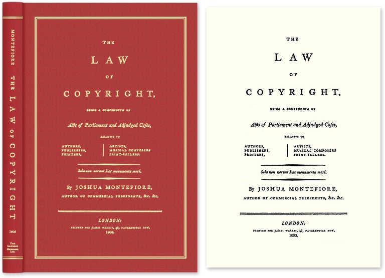 Item #53555 The Law of Copyright, Being a Compendium of Acts of Parliament. Joshua Montefiore.
