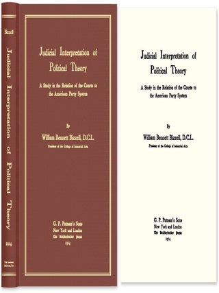 Item #53570 Judicial Interpretation of Political Theory A Study in the Relation. William Bennett...