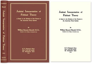 Item #53570 Judicial Interpretation of Political Theory A Study in the Relation. William Bennett...