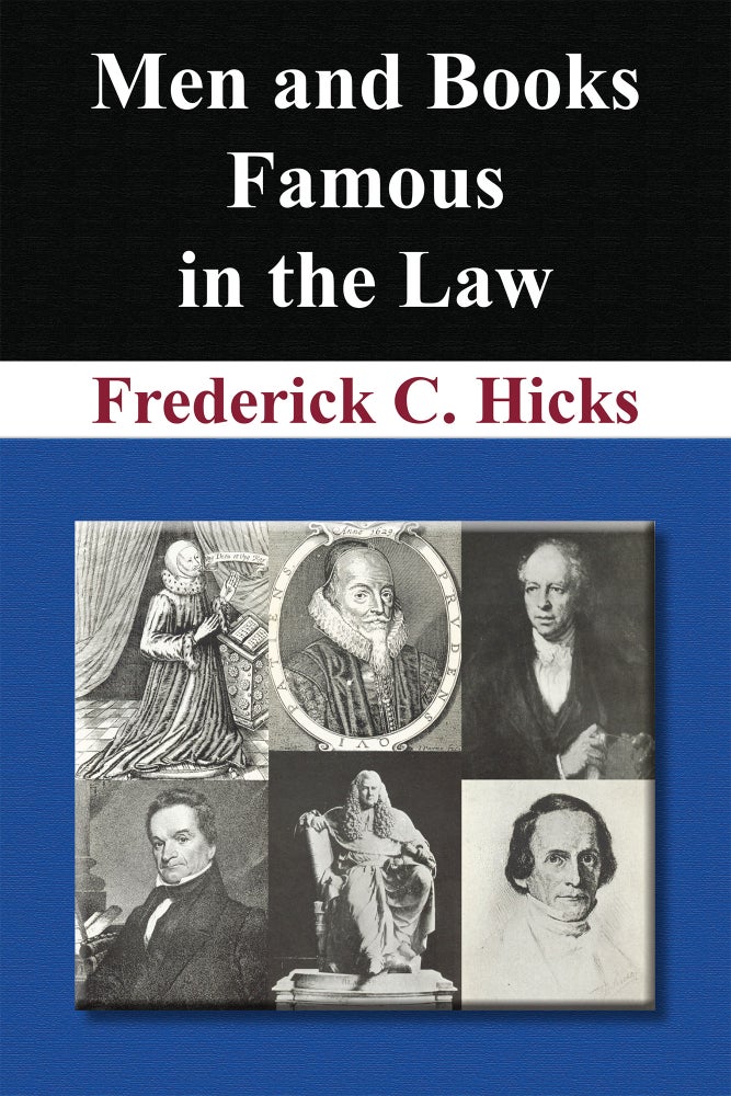 Item #53601 Men and Books Famous in the Law. (New Paperback) ed. Frederick C. Hicks.