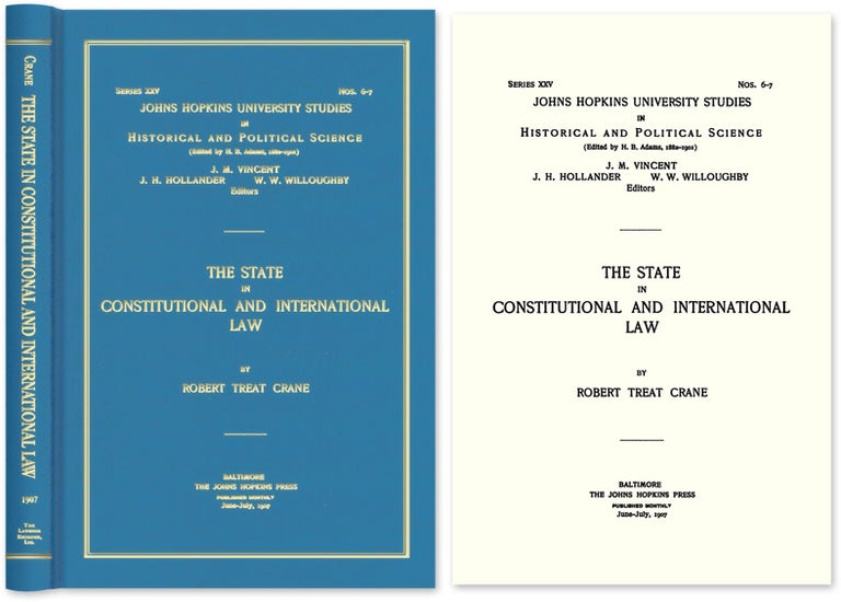 Item #53781 The State in Constitutional and International Law. Robert Treat Crane.