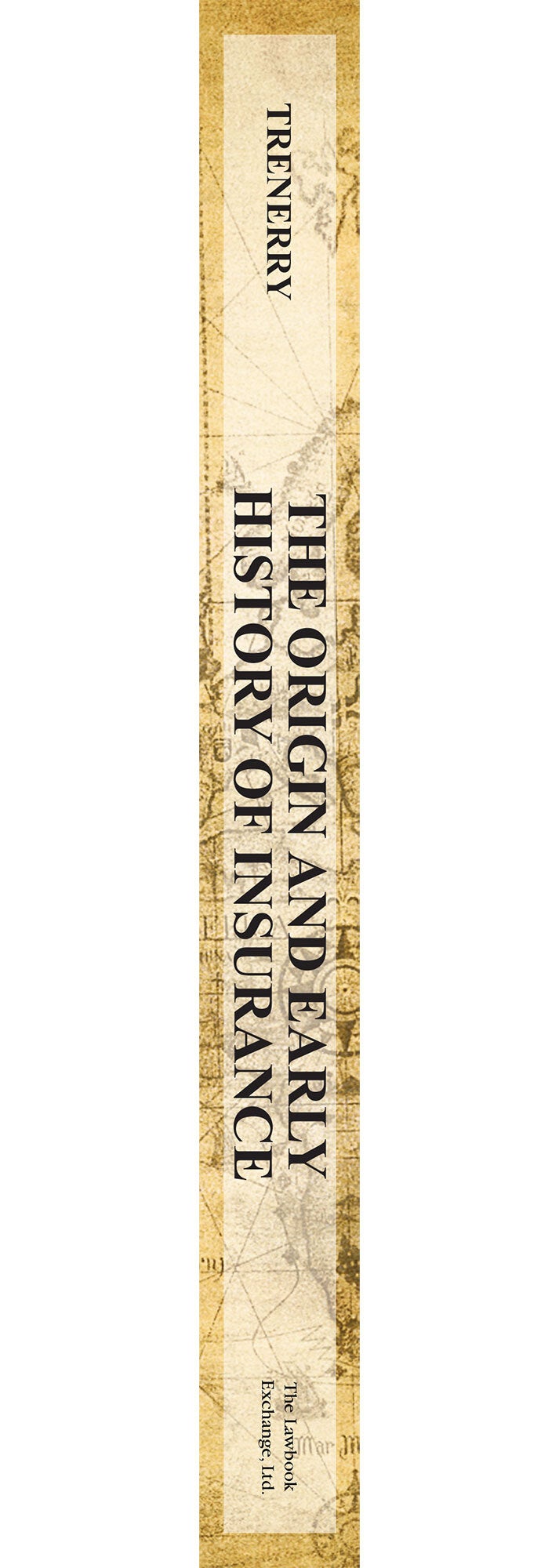 The Origin and Early History of Insurance Including The Contract.. | C ...