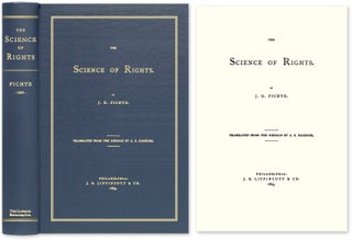 Item #53994 The Science of Rights. Johann Gottlieb Fichte, A. E. Kroeger, Trans
