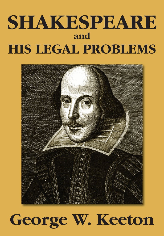 Item #54012 Shakespeare and His Legal Problems. Hardcover w/dustjacket. George Williams Keeton.