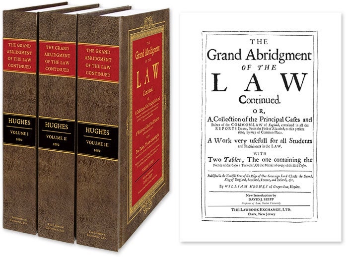 Item #54038 The Grand Abridgment of the Law Continued, Or, a Collection of the. William Hughes, David J. Seipp, new intro.