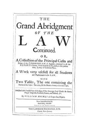 The Grand Abridgment of the Law Continued, Or, a Collection of the...