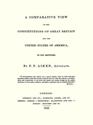 A Comparative View of the Constitutions of Great Britain and the...