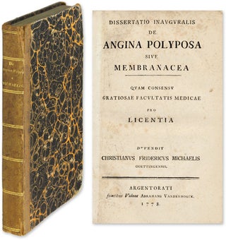 Item #54095 Dissertation Inauguralis de Angina Polyposa Sive Membranacea. Christian Friedrich...