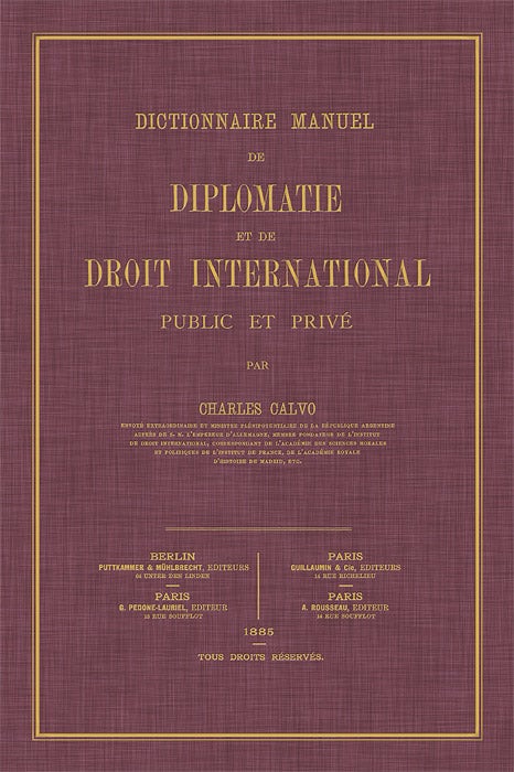 Item #54116 Dictionnaire Manuel de Diplomatie et de Droit International Public. Carlos Calvo.
