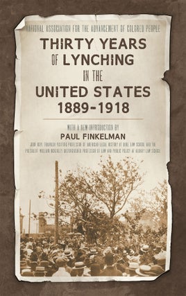 Item #54164 Thirty Years of Lynching in the United States 1889-1918. National Association For The...