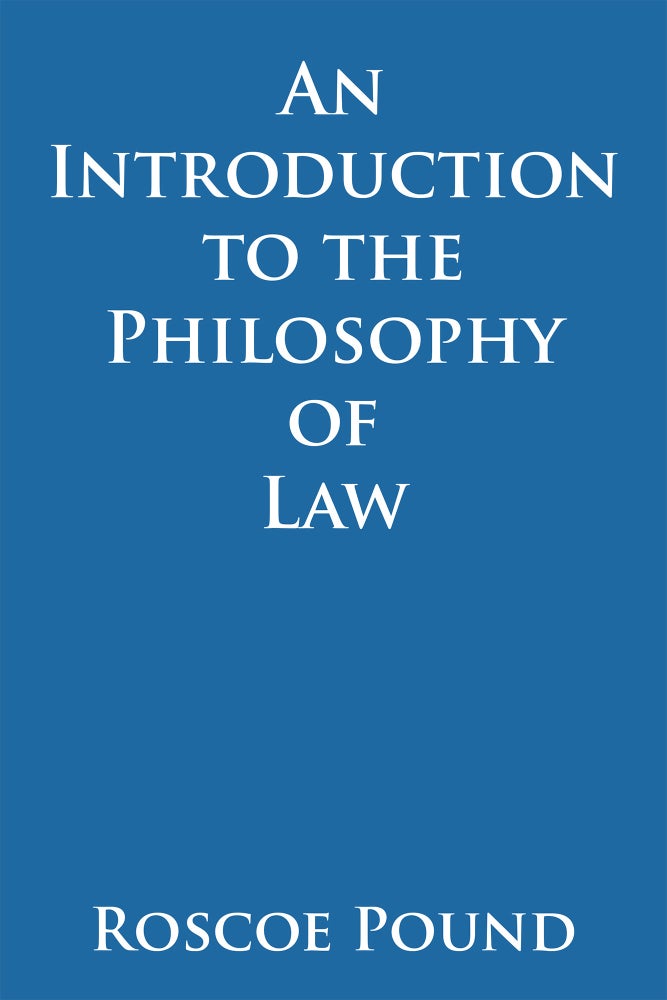 Item #54209 An Introduction to the Philosophy of Law. PAPERBACK. Roscoe Pound.