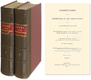 Item #54297 Commentaries on the Constitution of the United States... 3rd ed 2 vols. Joseph Story,...
