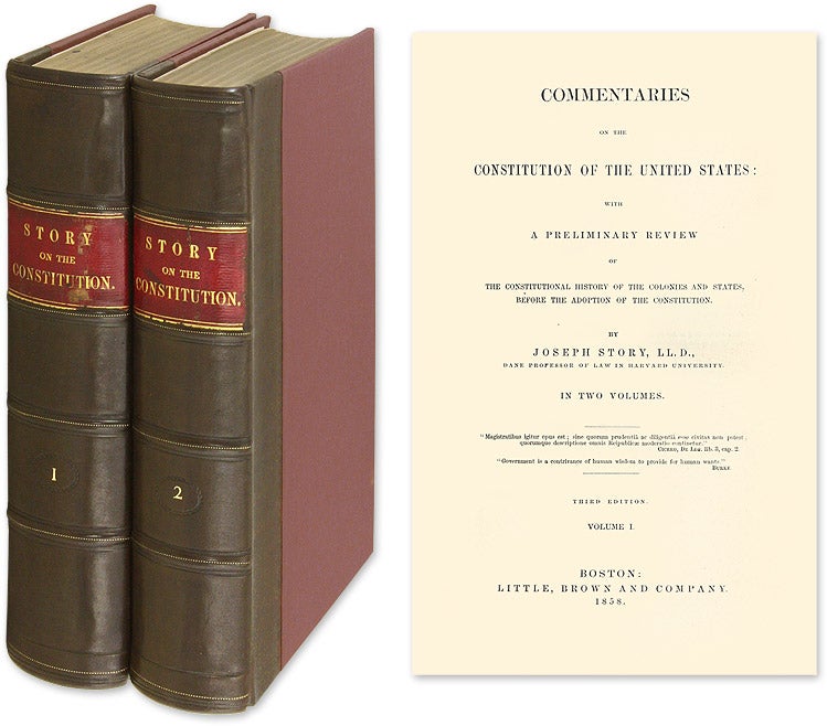 Item #54297 Commentaries on the Constitution of the United States... 3rd ed 2 vols. Joseph Story, E H. Bennett.