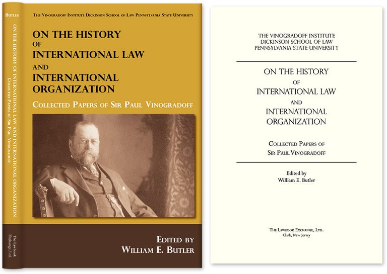 Item #54319 On the History of International Law and International Organization. Sir Paul Vinogradoff, William E. Butler.