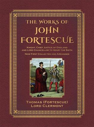 The Works of Sir John Fortescue. 2 Vols. Folio with 17 color illus.