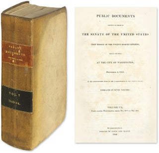 Item #54689 Public Documents Printed by Order of the Senate [First Session, 1843]. United States...