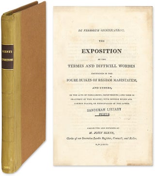 Item #54731 De Verborum Significatione: The Exposition of the Termes and. John Skene