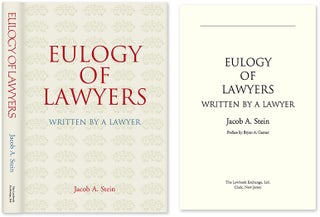 Item #54739 Eulogy of Lawyers. HARDCOVER WITH DUST JACKET. Jacob A. Stein