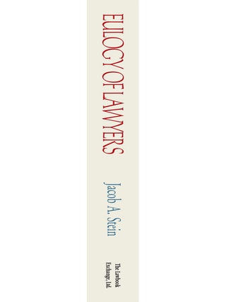 Eulogy of Lawyers: Written by a Lawyer.