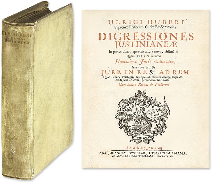 Item #54742 Digressiones Justinianeae In Partes Duas, Quarum Altera Nova, Ulrich Huber.