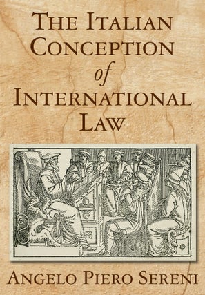 Item #54822 The Italian Conception of International Law. Hardcover w/dust jacket. Angelo Piero...