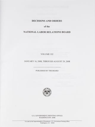 Decisions and Orders of the National Labor Relations Board. Volume 352