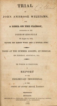 Item #55115 The Trial of John Ambrose Williams, For a Libel on the Clergy. Trial, John Ambrose...