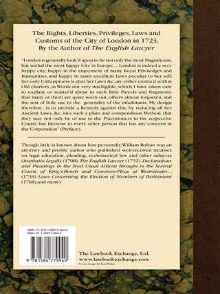 Privilegia Londini: Or, The Rights, Liberties, Privileges, Laws,...