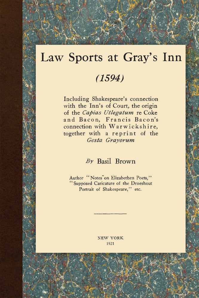 Item #55542 Law Sports at Gray's Inn (1594) Including Shakespeare's Connection. Basil Brown.