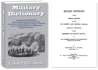 Item #55562 Military Dictionary: Comprising Technical Definitions. Colonel H. L. Scott