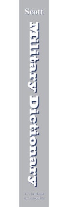 Military Dictionary: Comprising Technical Definitions.