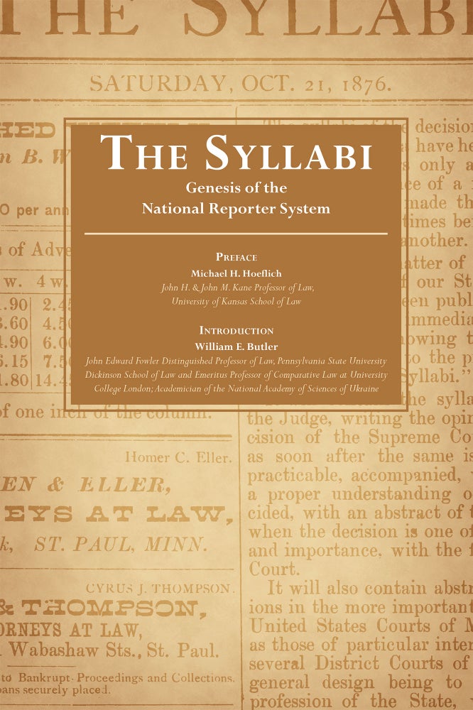 Item #55686 The Syllabi: Genesis of the National Reporter System. John B. West, W. E. Butler, M H. Hoeflich.