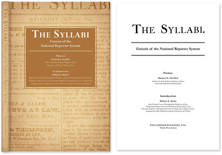 Item #55686 The Syllabi: Genesis of the National Reporter System. John B. West, W. E. Butler, M H. Hoeflich.