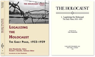 Item #55976 Holocaust Series Vol. 1: Legalizing the Holocaust: The Early Phase. John Mendelsohn,...