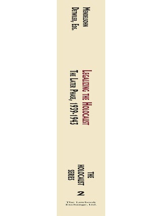 Holocaust Series Vol. 2: Legalizing the Holocaust: The Later Phase...
